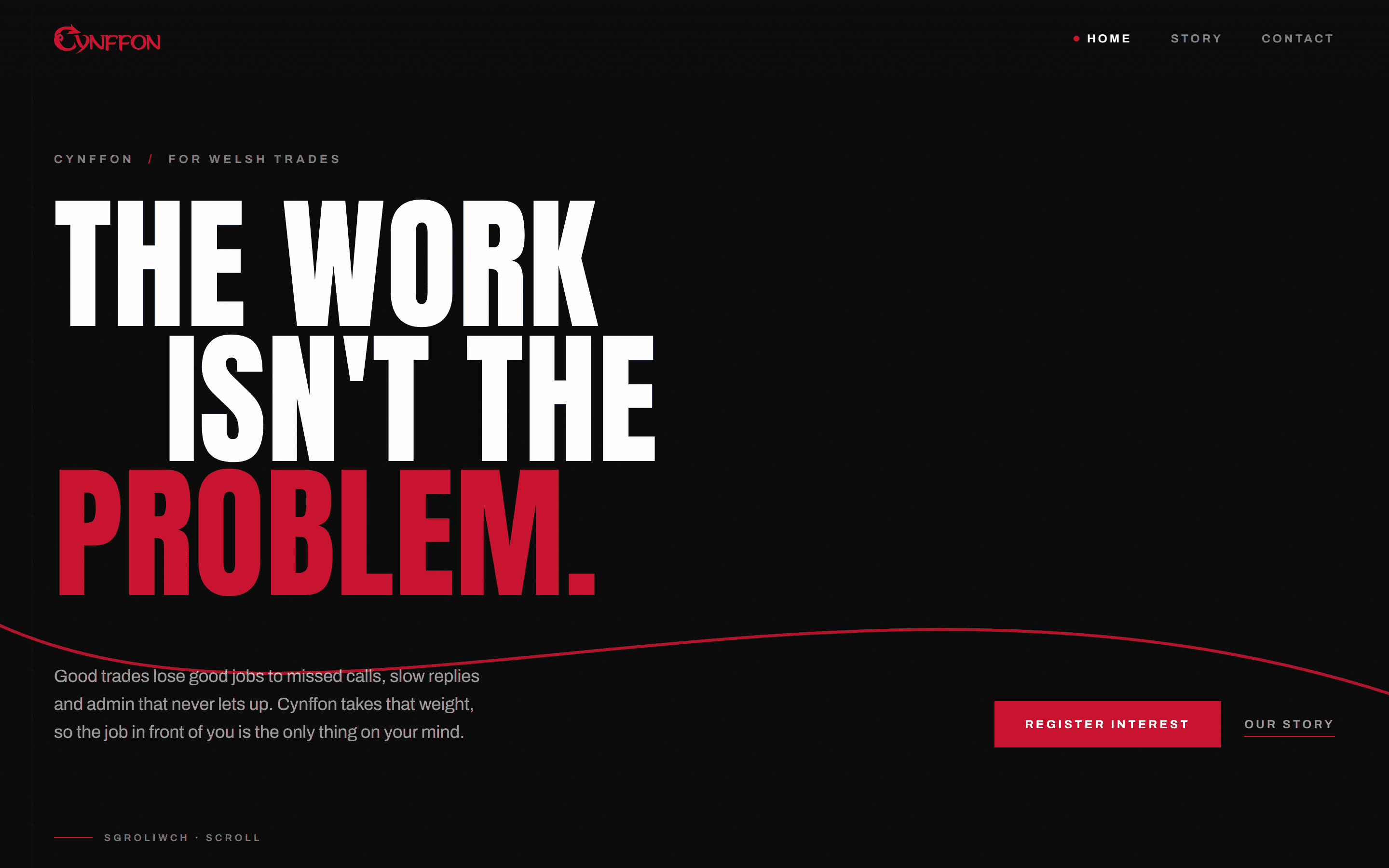 The Cynffon home page: a near-black layout with the headline “The work isn’t the problem.” set in heavy condensed capitals, the last line in red.